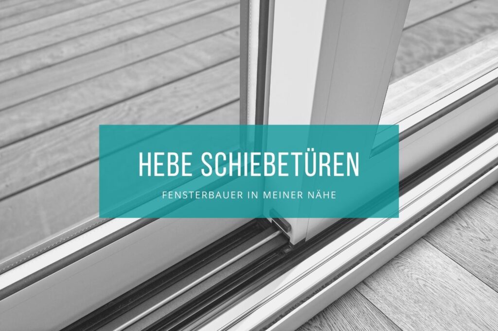 Hebeschiebetüren