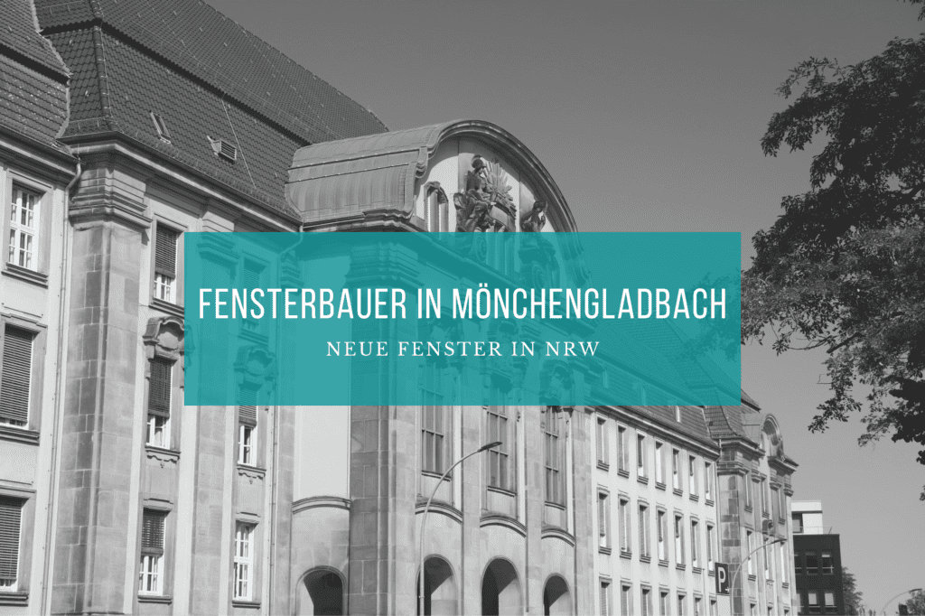 Fensterbauer Mönchengladbach