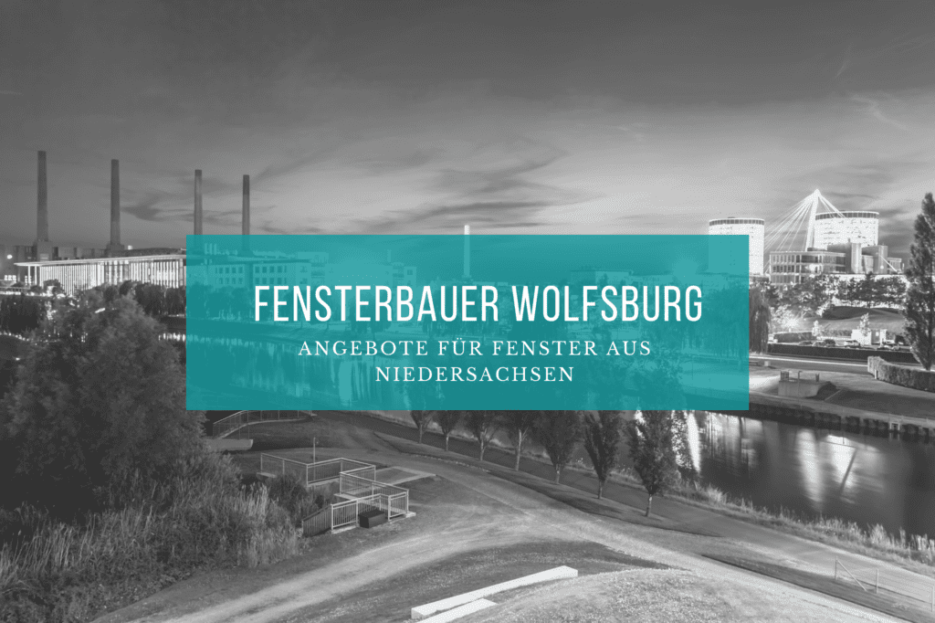 Fensterbauer Wolfsburg