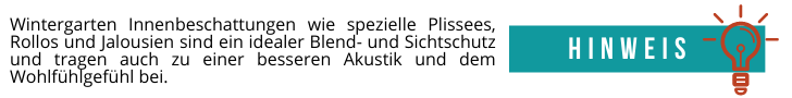 Wintergarten Innenbeschattung