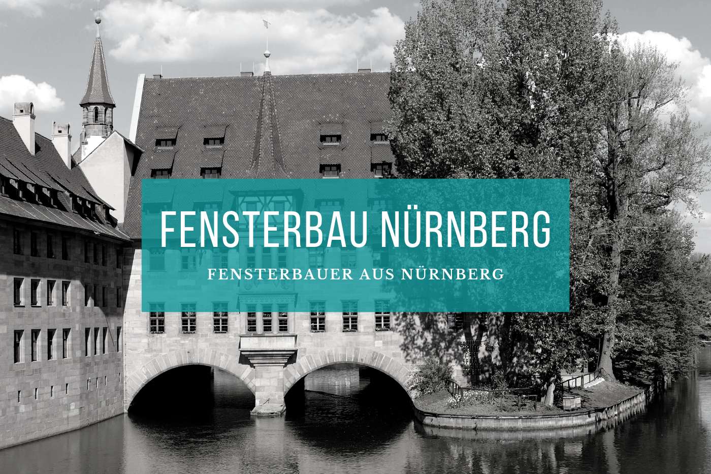 Fensterbau Nürnberg und Mittelfranken